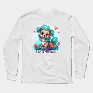 I am a Mermaid Long Sleeve T-Shirt